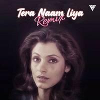 Tera Naam Liya Remix Mp3 Song - Dj Hanbs Bar